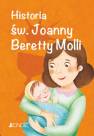 okładka książki - Historia św. Joanny Beretty Molli.