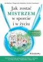 okładka książki - Jak zostać mistrzem w sporcie i