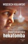 okładka książki - Meksykańska hekatomba