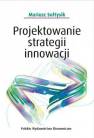 okładka książki - Projektowanie strategii innowacji