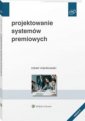 okładka książki - Projektowanie systemów premiowych