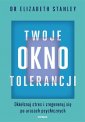 okładka książki - Twoje okno tolerancji. Okiełznaj