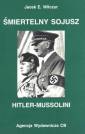 okładka książki - Śmiertelny sojusz Hitler - Mussolini