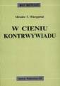 okładka książki - W cieniu kontrwywiadu. Seria: Bez