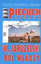 okładka książki - W. Jaruzelski. Ból władzy. Seria: