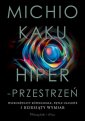 okładka książki - Hiperprzestrzeń. Wszechświaty równoległe,...