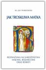 okładka książki - Jak troskliwa matka. Rozważania