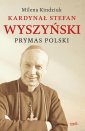 okładka książki - Kardynał Stefan Wyszyński. Prymas