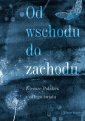 okładka książki - Od wschodu do zachodu. Antologia