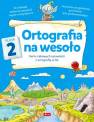 okładka podręcznika - Ortografia na wesoło. Klasa 2