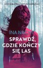 okładka książki - Sprawdź gdzie kończy się las