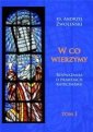 okładka książki - W co wierzymy. Tom I