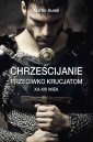 okładka książki - Chrześcijanie przeciwko krucjatom