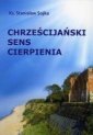 okładka książki - Chrześcijański sens cierpienia