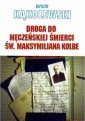 okładka książki - Droga do męczeńskiej śmierci św.