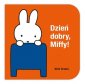 okładka książki - Dzień dobry, Miffy!