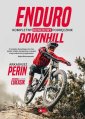 okładka książki - Enduro i Downhill. Kompletny rowerowy