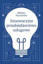 okładka książki - Innowacyjne przedsiębiorstwo usługowe