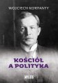 okładka książki - Kościół a polityka