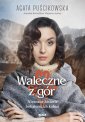 okładka książki - Waleczne z gór. Nieznane historie