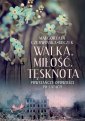 okładka książki - Walka miłość tęsknota. Powstańcze