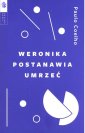 okładka książki - Weronika postanawia umrzeć