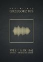 okładka książki - Weź i słuchaj. O Piśmie, które