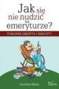 okładka książki - Jak się nie nudzić na emeryturze?