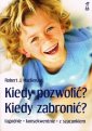 okładka książki - Kiedy pozwolić, kiedy zabronić?