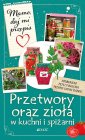 okładka książki - Mamo daj mi przepis. Przetwory