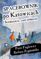 okładka książki - Spacerownik po Katowicach Śródmieście