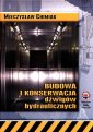 okładka książki - Budowa i konserwacja dźwigów hydraulicznych