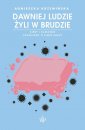 okładka książki - Dawniej ludzie żyli w brudzie.