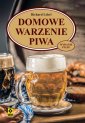 okładka książki - Domowe warzenie piwa