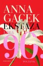 okładka książki - Ekstaza. Lata 90. Początek