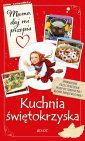 okładka książki - Mamo daj mi przepis Kuchnia świętokrzyska