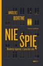 okładka książki - Nie śpię. Osobisty reportaż z życia