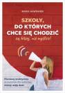 okładka książki - Szkoły, do których chce się chodzić