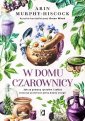 okładka książki - W domu czarownicy. Jak za pomocą