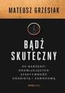 okładka książki - Bądź skuteczny. 50 narzędzi rozwijających...