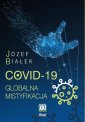 okładka książki - COVID-19. Globalna mistyfikacja