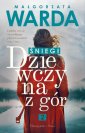 okładka książki - Dziewczyna z gór Śniegi