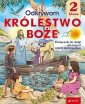 okładka podręcznika - Katechizm 2. Odkrywam. Królestwo