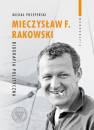 okładka książki - Mieczysław F. Rakowski. Biografia