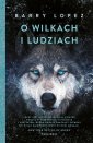 okładka książki - O wilkach i ludziach