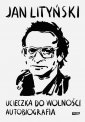 okładka książki - Ucieczka do wolności. Autobiografia