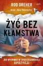 okładka książki - Żyć bez kłamstwa. Jak wytrwać w