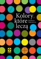 okładka książki - Kolory które leczą