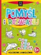 okładka książki - Pomyśl i rozwiązuj. Kolorowe łamigłówki