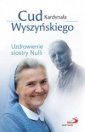 okładka książki - Cud Kardynała Wyszyńskiego